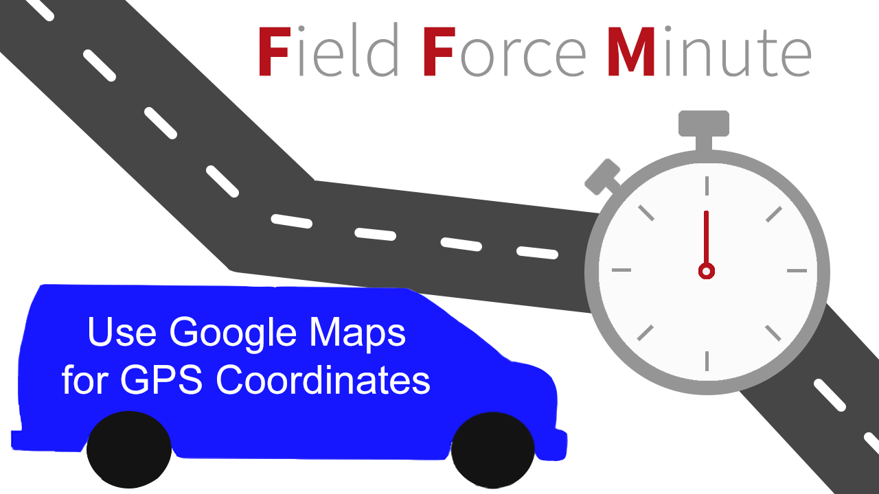 How to Use Google Maps to Populate Your Field Service Management System